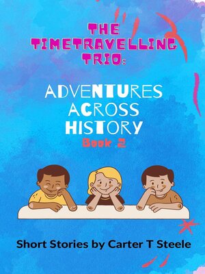 cover image of The Time-Travelling Trio